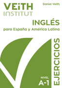Daniel Veith: Inglés para España y América Latina - Nivel A1