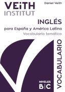Daniel Veith: Vocabulario temático del inglés para España y América Latina - Nivel A1